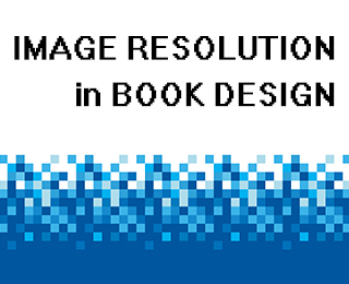 Working With Image Resolution for Interior Book Images