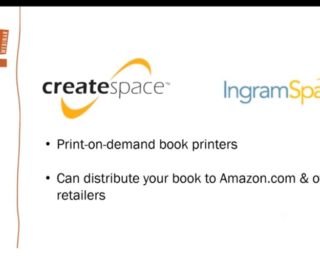Video: CreateSpace or Ingram Spark, What is the Right Choice for Your Book?