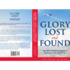 Glory Lost and Found